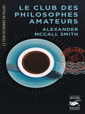 cover image of Le Club des philosophes amateurs (Collection tour du monde en polars)